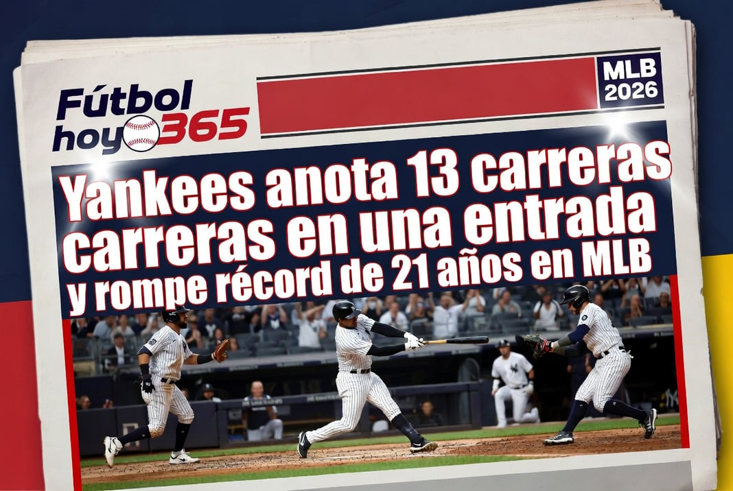 Yankees anota 13 carreras en una entrada y rompe récord de 21 años en MLB
