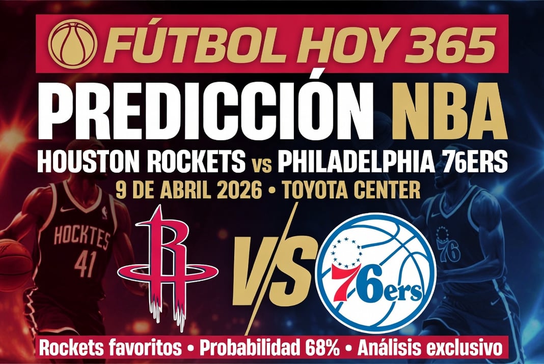 Predicción NBA Houston Rockets vs Philadelphia 76ers 9 abril 2026