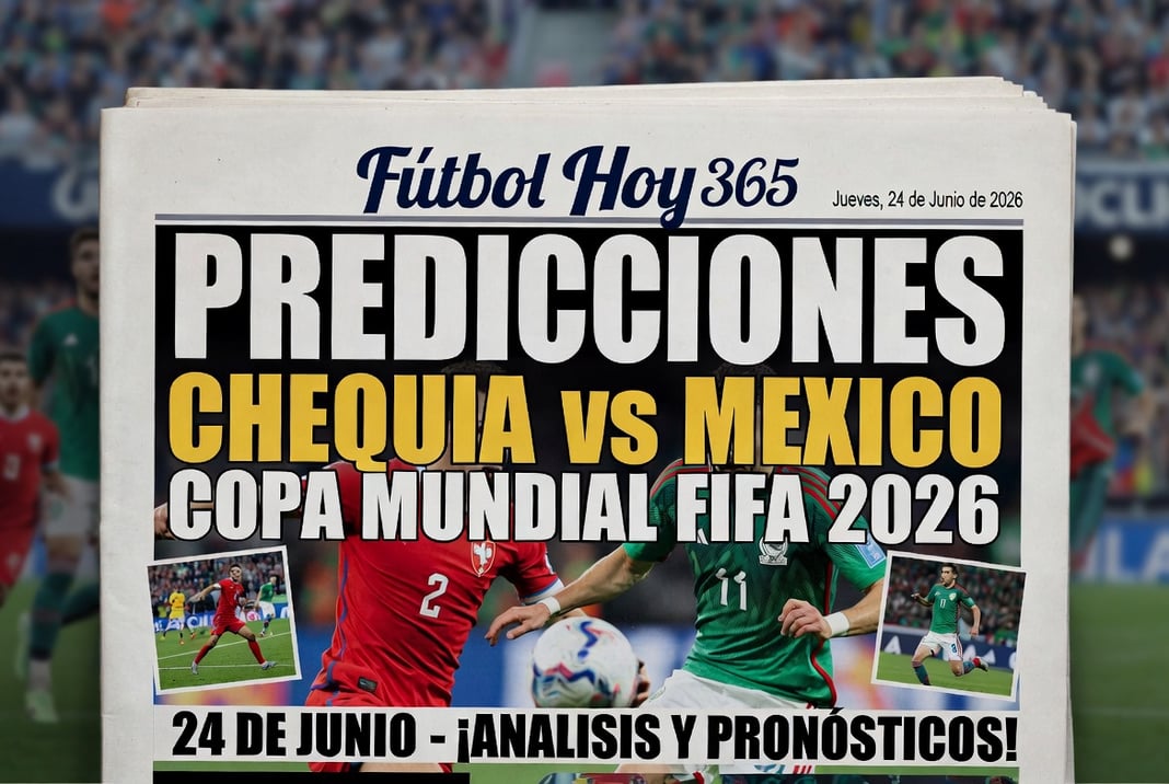 Predicciones Chequia vs Mexico Copa Mundial FIFA 2026 24 de Junio