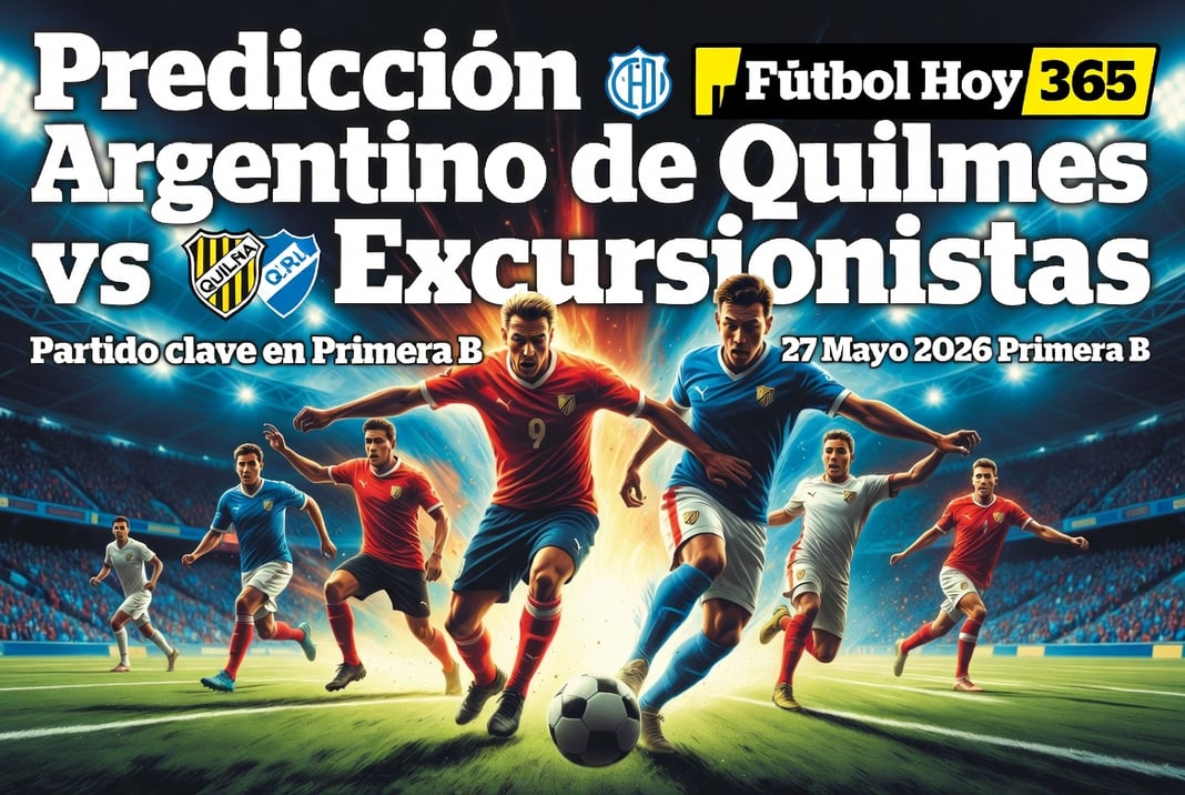 Predicción Argentino de Quilmes vs Excursionistas 27 Mayo 2026 Primera B