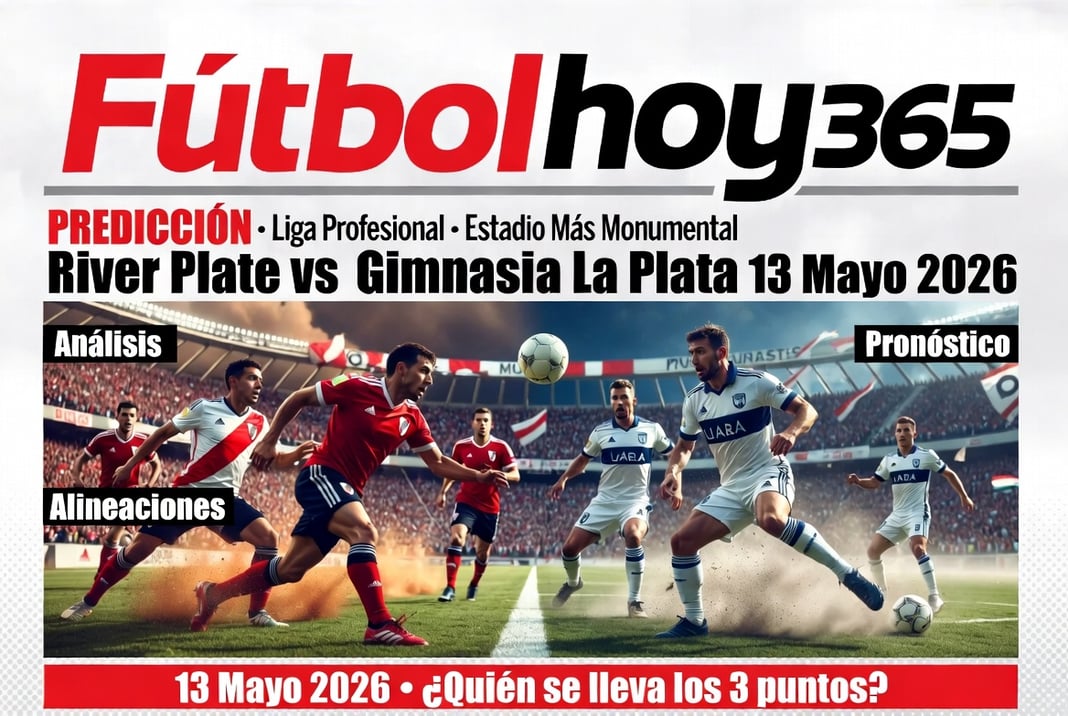 Prediccion River Plate vs Gimnasia La Plata 13 Mayo 2026