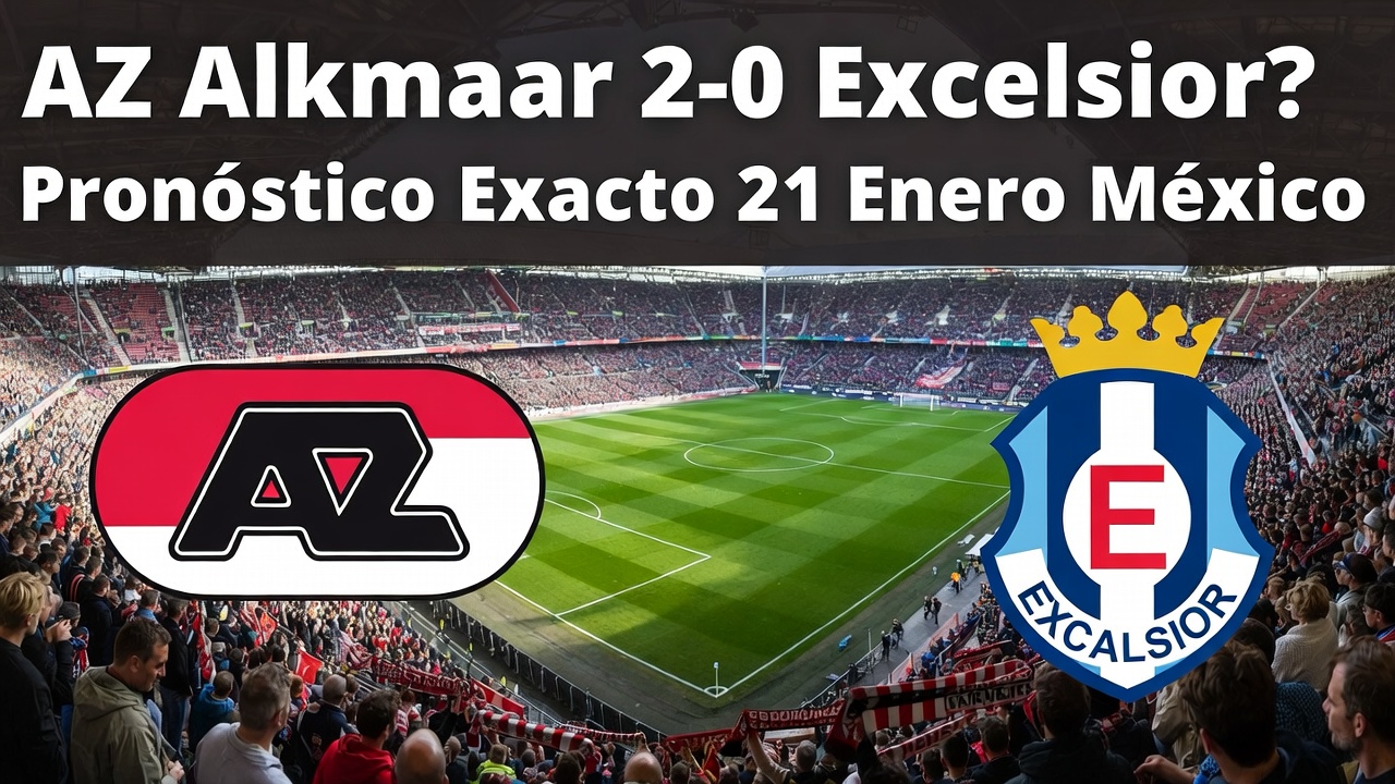 AZ Alkmaar 2-0 Excelsior Pronóstico Exacto 21 Enero México