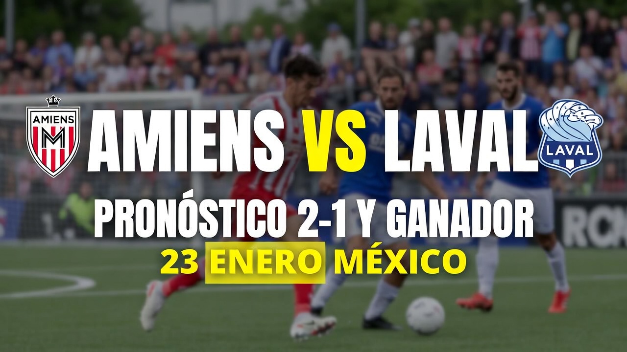 Amiens vs Laval Pronóstico 2-1 y Ganador 23 Enero México