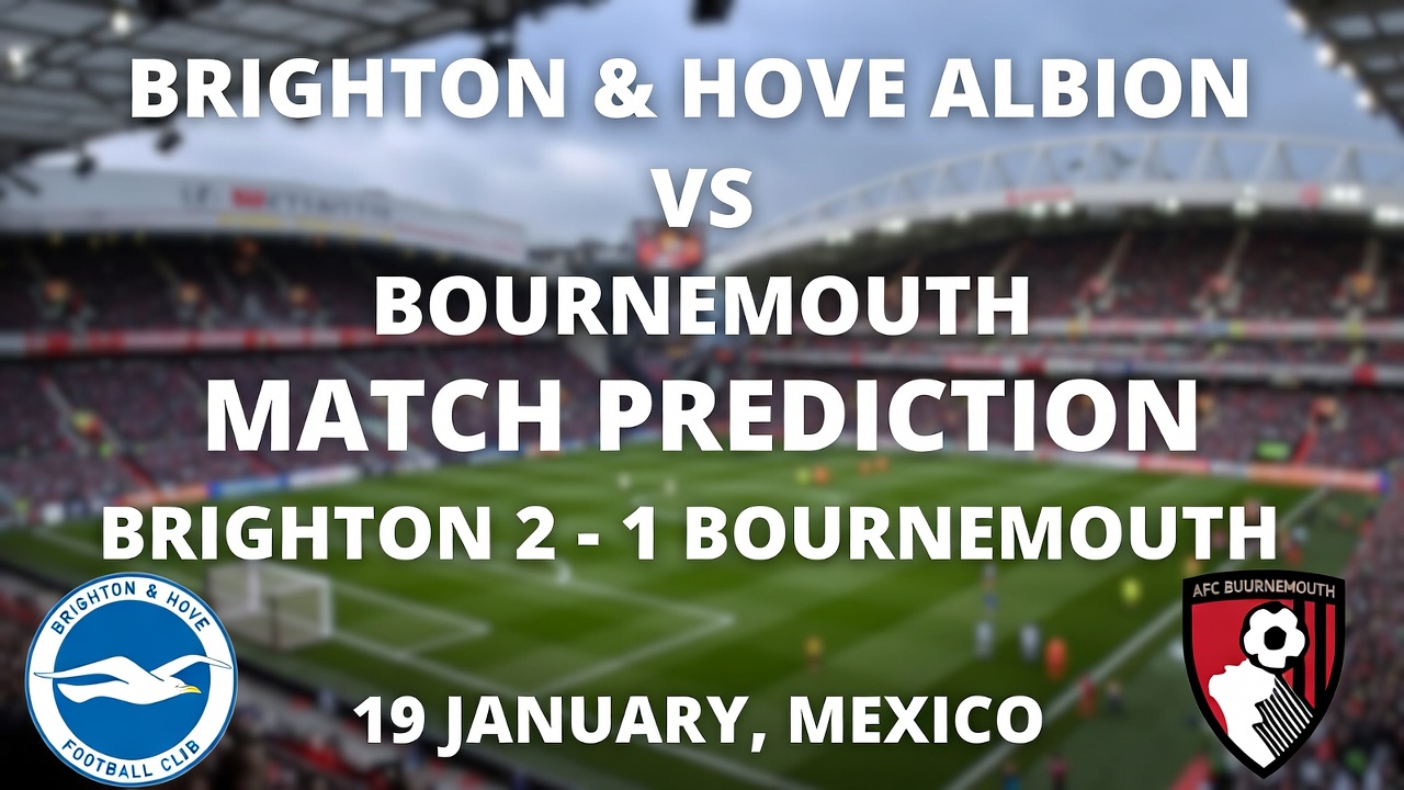 Brighton gana a Bournemouth Pronóstico 2-1 19 Enero México