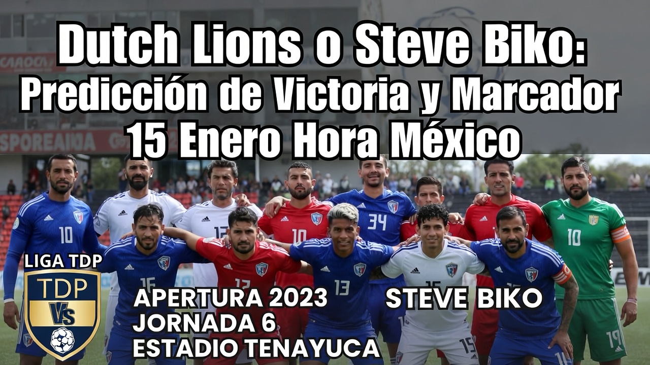 Dutch Lions o Steve Biko Predicción de Victoria y Marcador 15 Enero Hora México