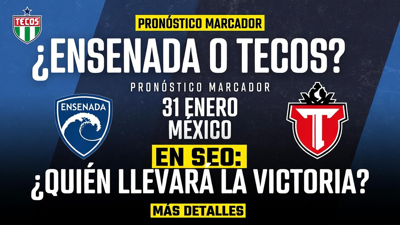 Ensenada o Tecos Pronóstico Marcador 31 Enero México