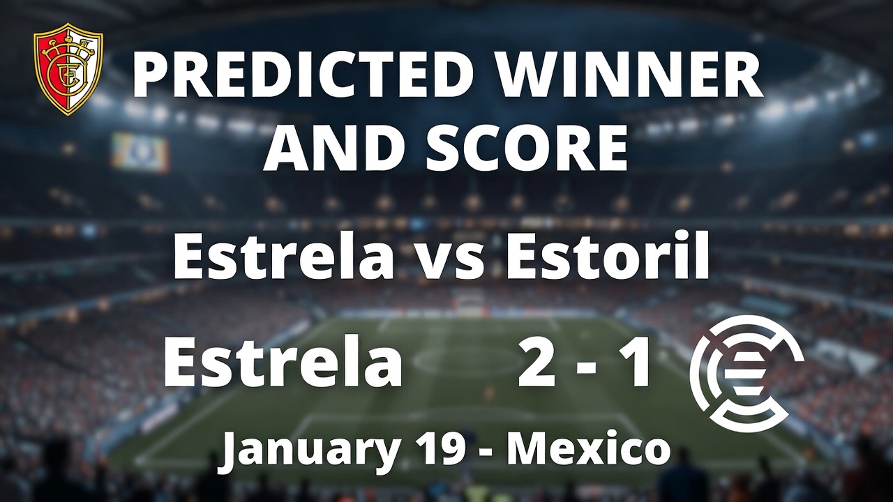 Estrela o Estoril Pronóstico Ganador y Marcador 19 Enero Mexico