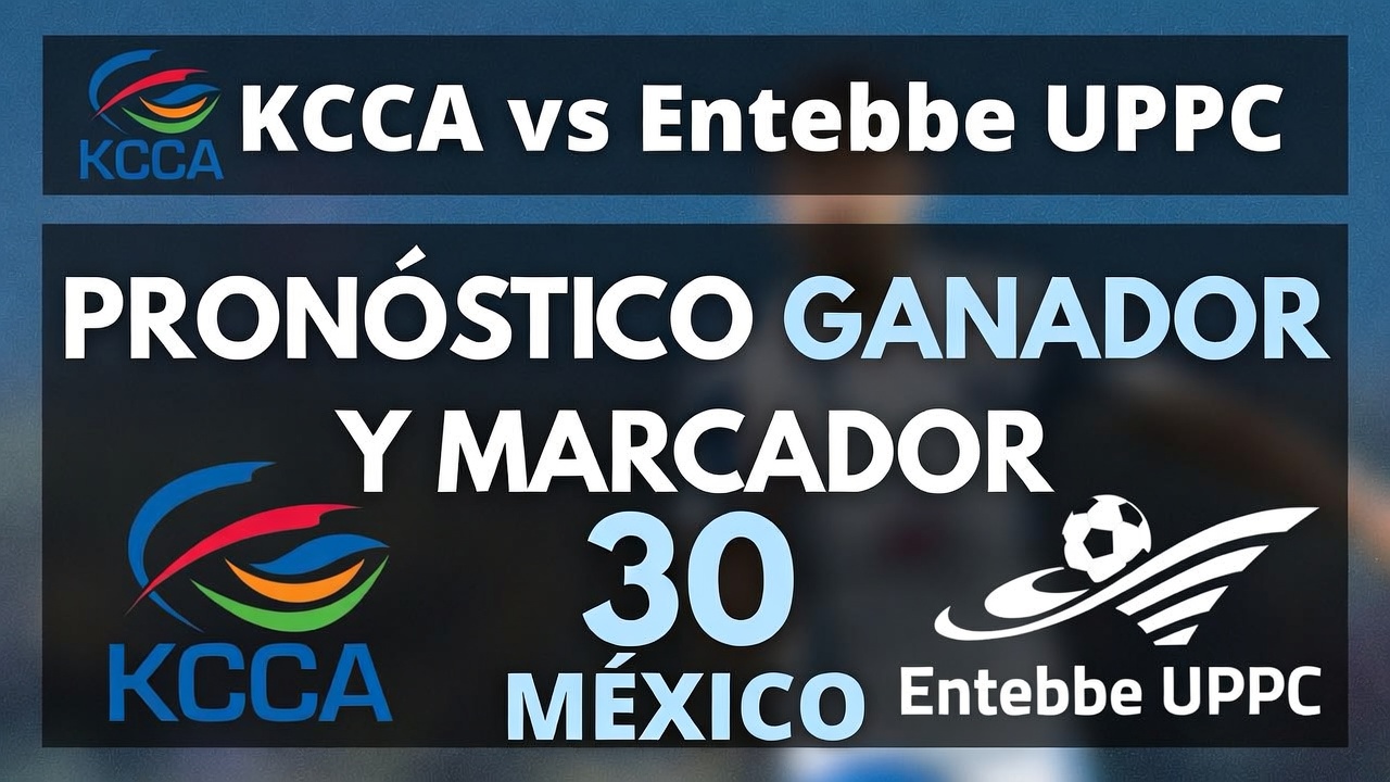 KCCA vs Entebbe UPPC Pronóstico Ganador y Marcador 30 Enero México