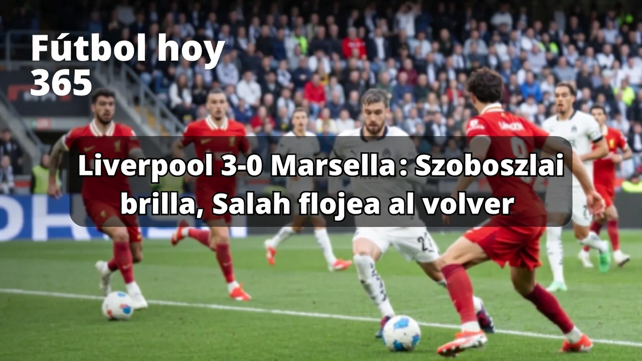 Liverpool 3-0 Marsella Szoboszlai brilla, Salah flojea al volver