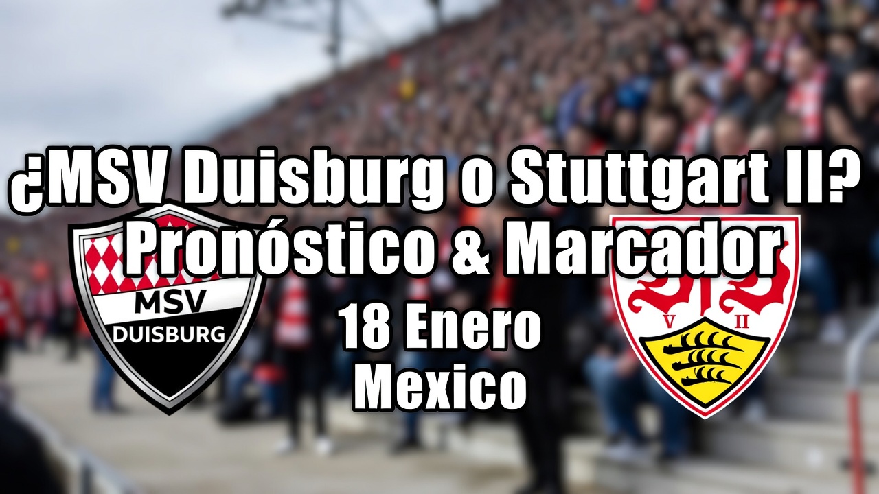MSV Duisburg o Stuttgart II Pronóstico & Marcador 18 Enero Mexico