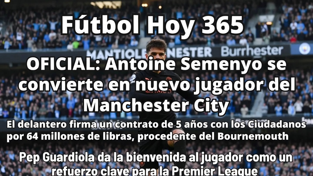 Manchester City ficha a Antoine Semenyo desde Bournemouth en una bomba de transferencia invernal