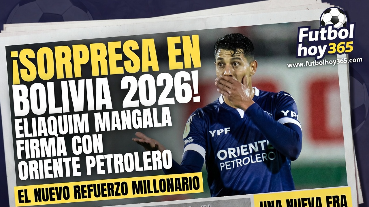 Mangala ficha por Oriente Petrolero sorpresa en Bolivia 2026)