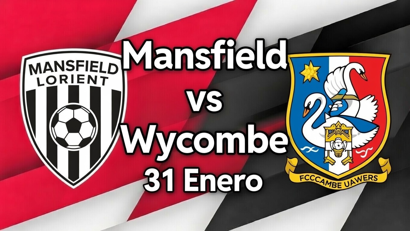 Mansfield o Wycombe Pronóstico y Marcador 31 Enero Mexico