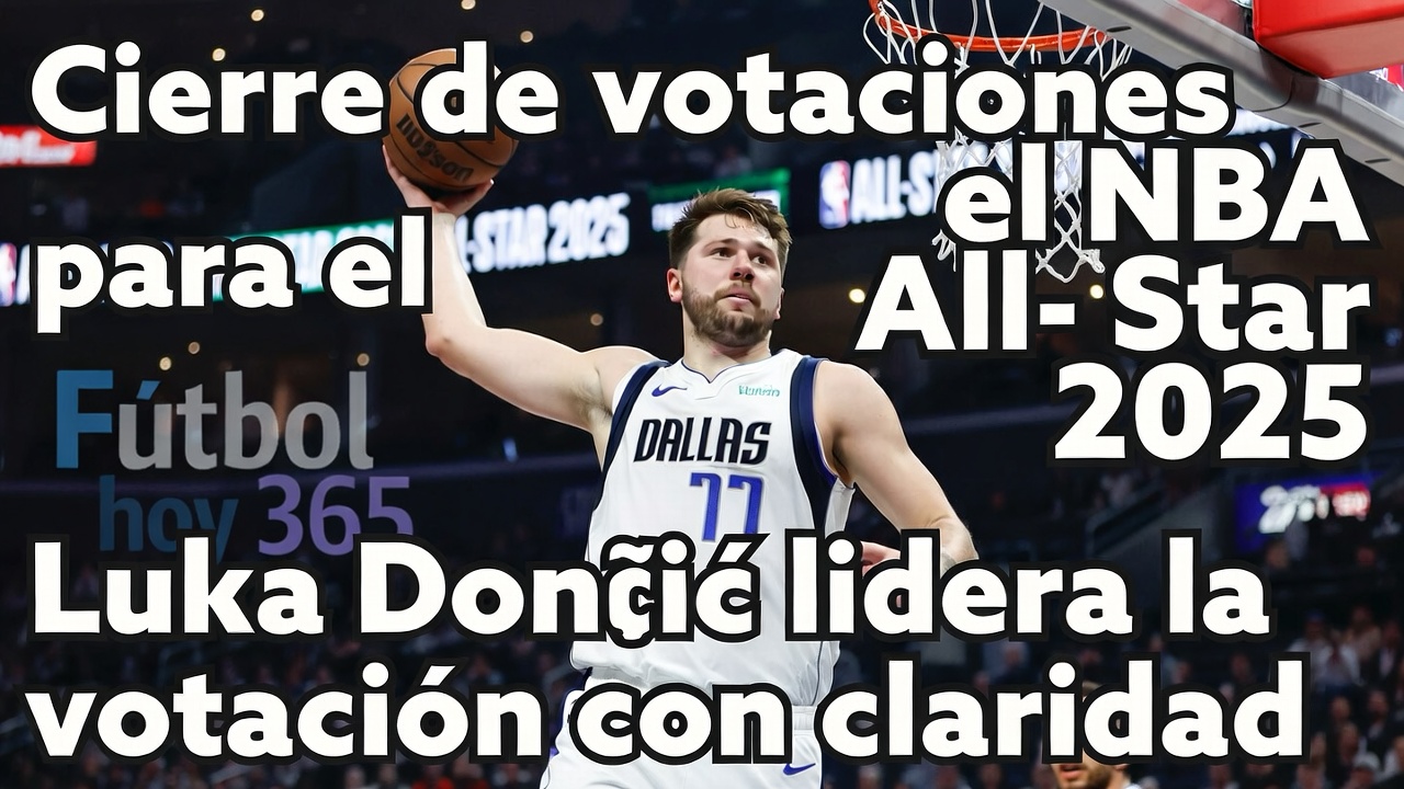 NBA All-Star 2026 Luka Dončić lidera votaciones que cierran hoy