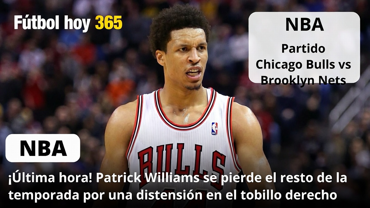 NBA Patrick Williams Sale por Esguince de Tobillo en Bulls