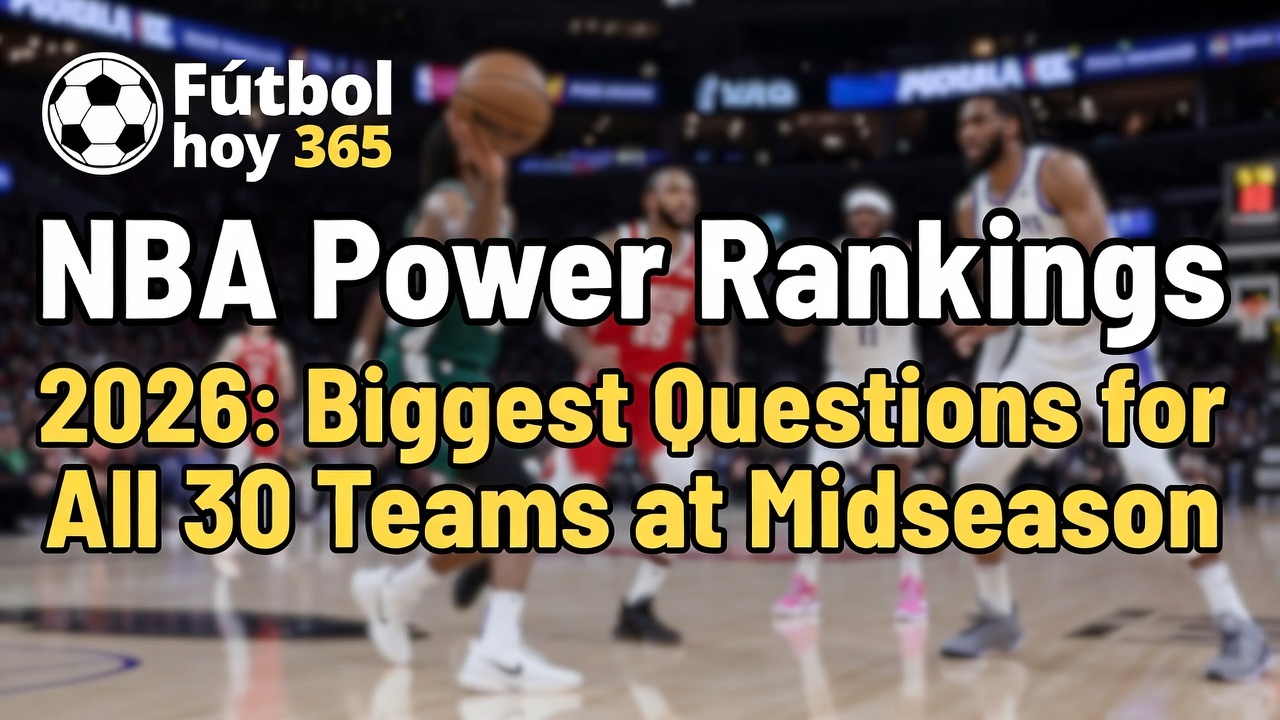 NBA Power Rankings 2026 Dudas de los 30 Equipos