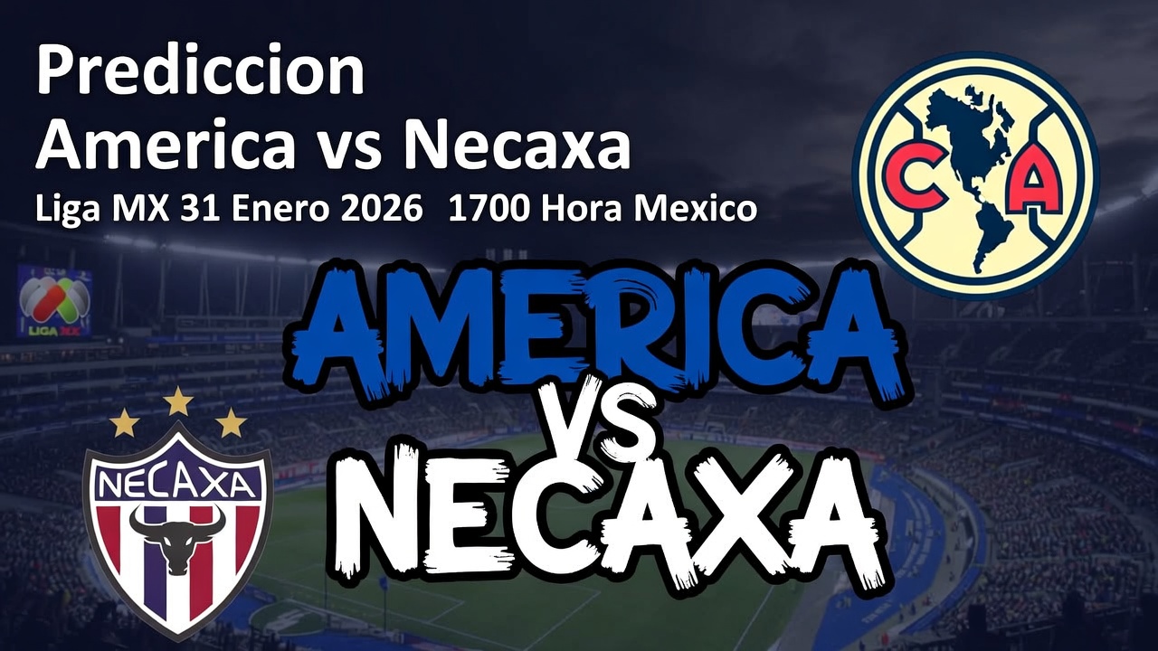 Prediccion America vs Necaxa Liga MX 31 Enero 2026 1700 Hora Mexico