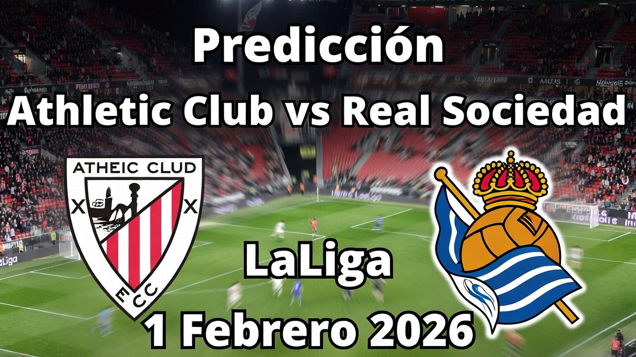 Predicción Athletic Club vs Real Sociedad LaLiga 1 Febrero 2026