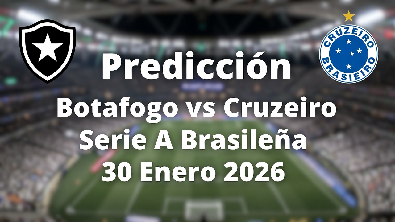 Predicción Botafogo vs Cruzeiro Serie A Brasileña 30 Enero 2026