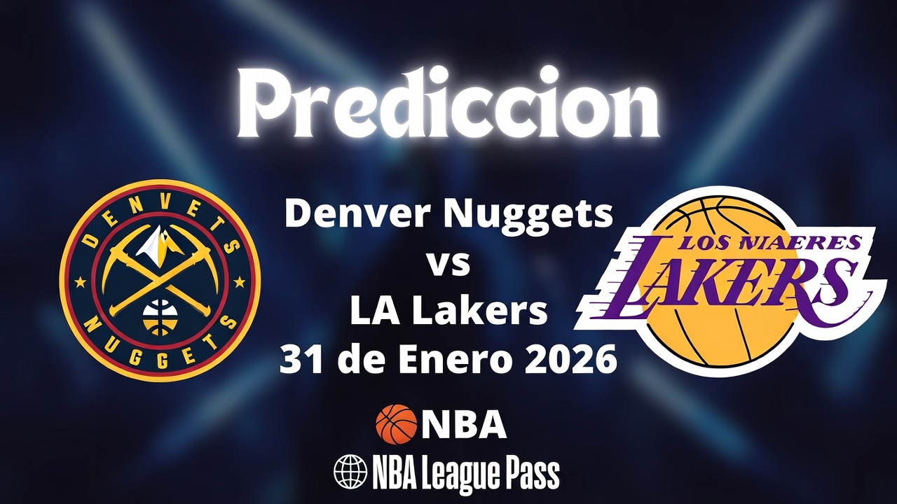 Prediccion Denver Nuggets vs LA Lakers 31 de Enero 2026