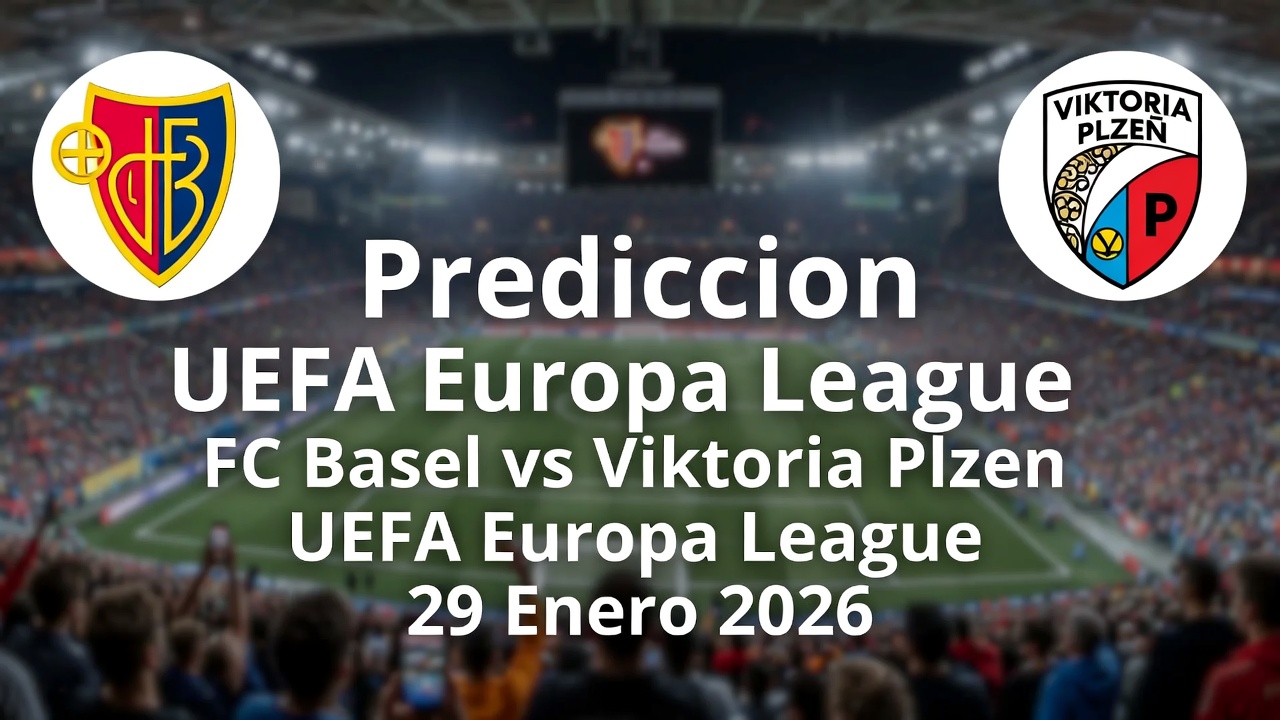 Prediccion FC Basel vs Viktoria Plzen UEFA Europa League 29 Enero 2026