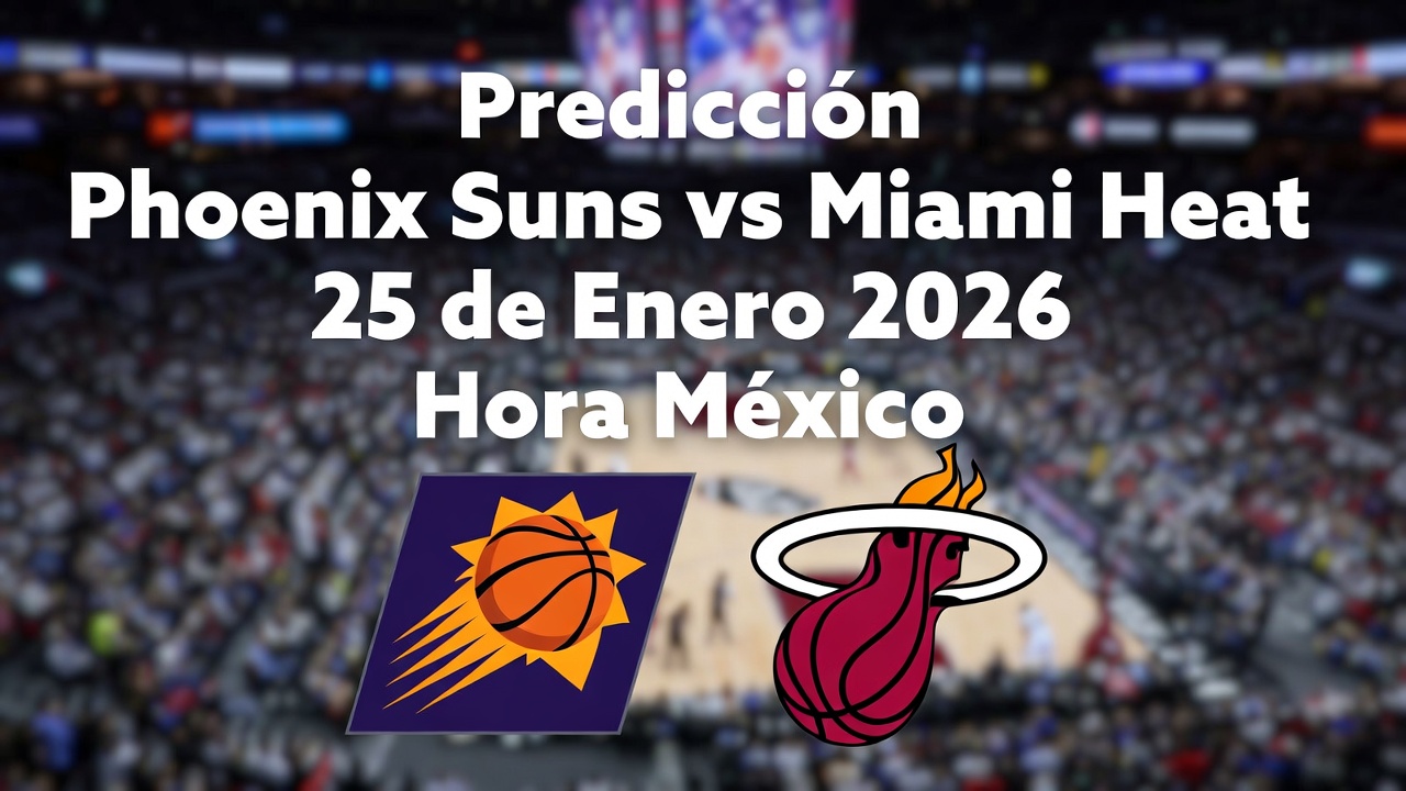 Predicción Phoenix Suns vs Miami Heat 25 de Enero 2026 Hora México