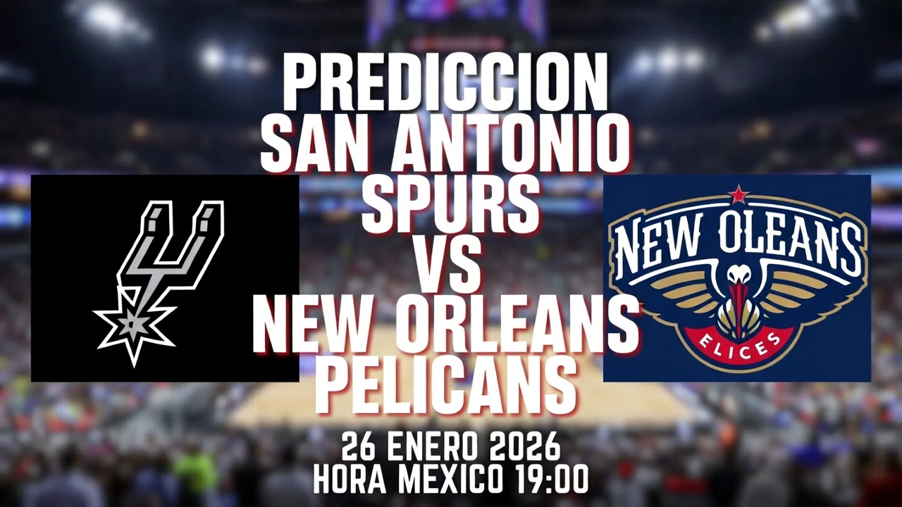 Predicción Spurs vs Pelicans 26 enero 2026 (Hora México)