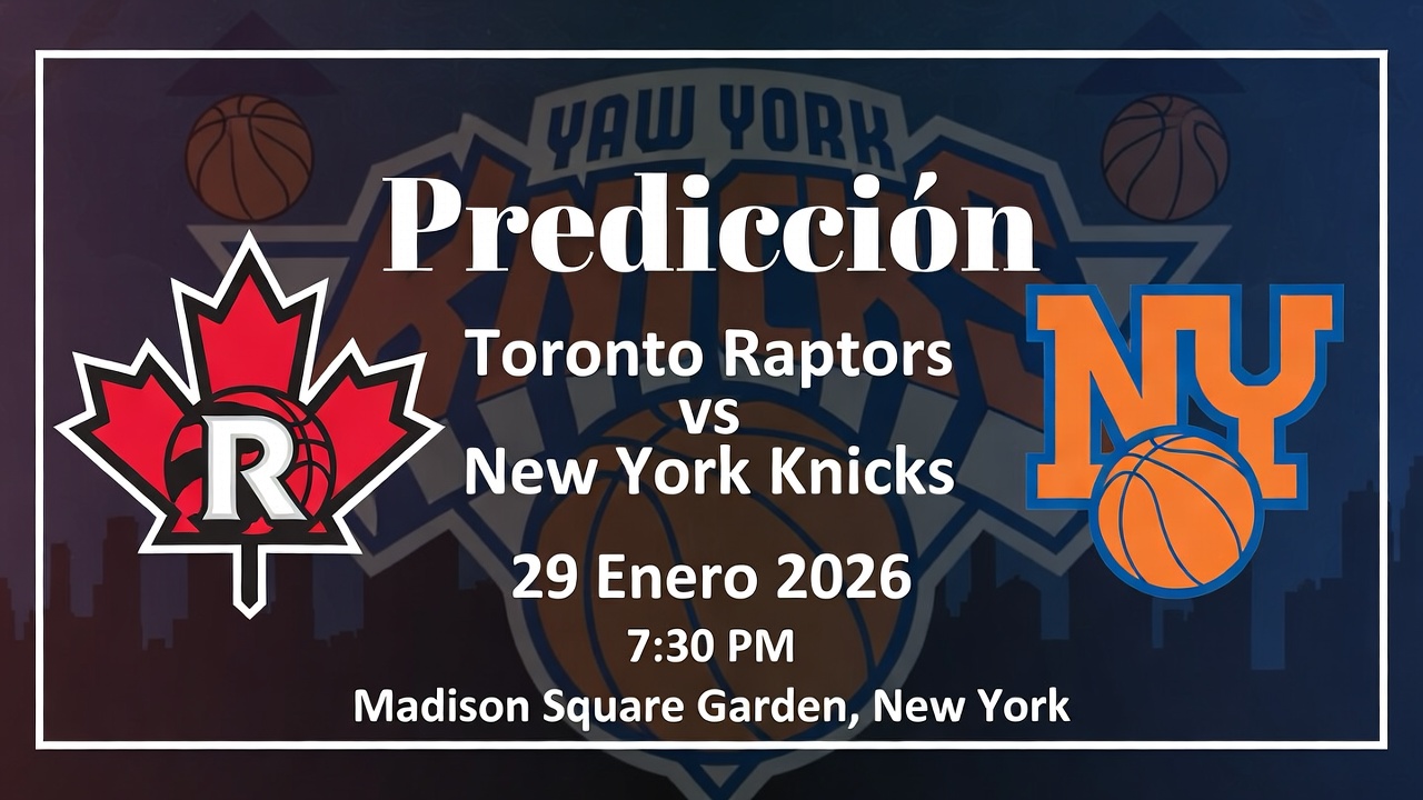 Predicción Toronto Raptors vs New York Knicks 29 Enero 2026