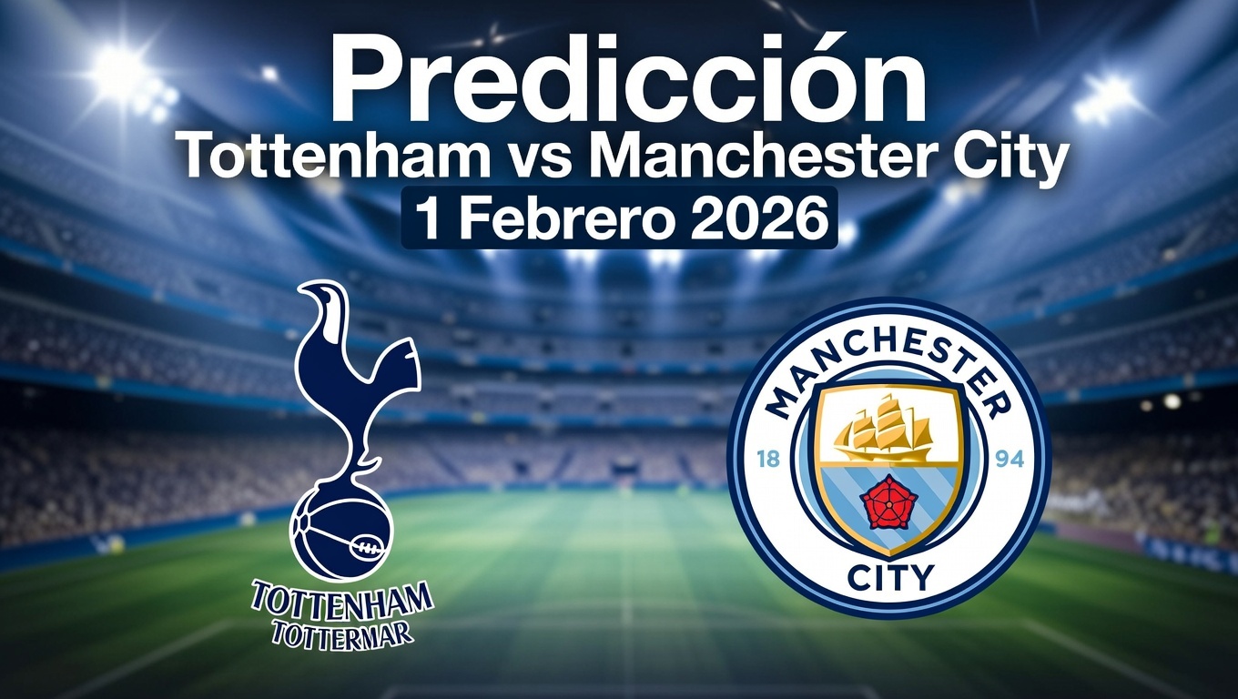 Prediccion Tottenham vs Manchester City 1 Febrero 2026