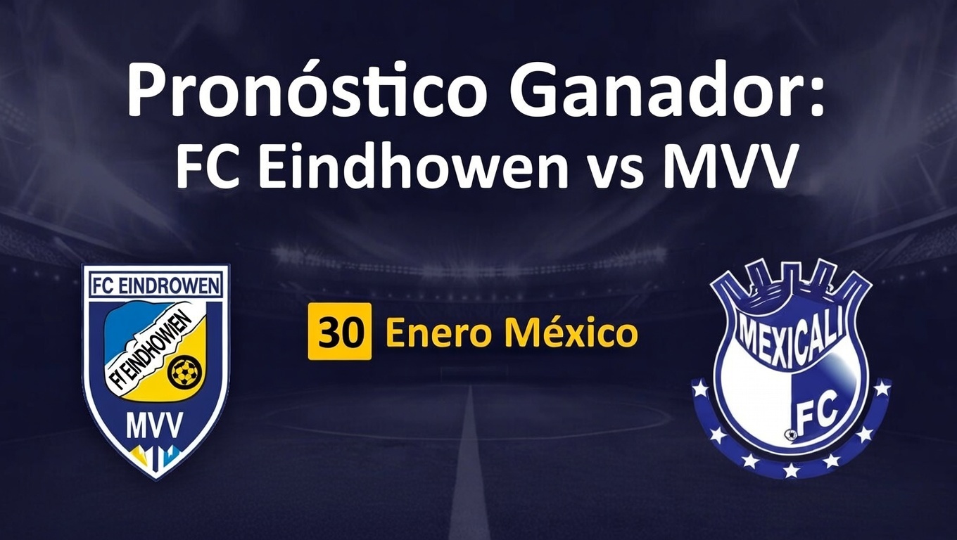 Pronóstico Ganador FC Eindhoven vs MVV 30 Enero México