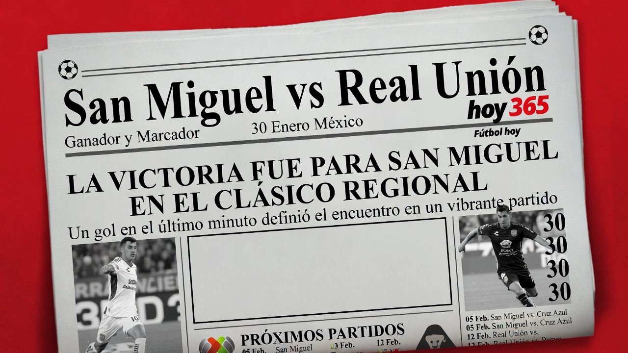 San Miguel vs Real Unión Ganador y Marcador 30 Enero México