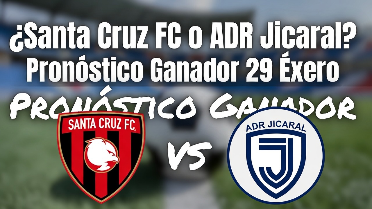 Santa Cruz FC o ADR Jicaral Pronóstico Ganador 29 Enero México