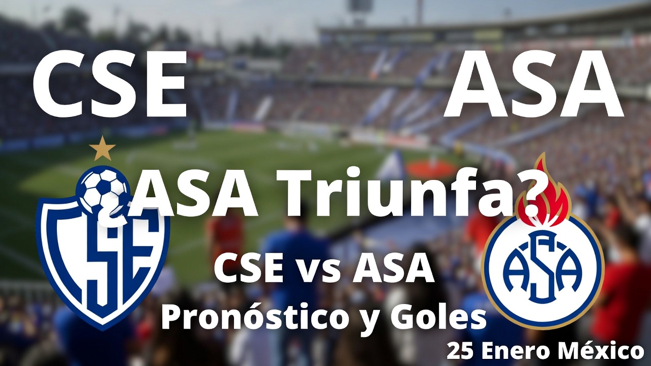 ¿ASA Triunfa CSE vs ASA Pronóstico y Goles 25 Enero México