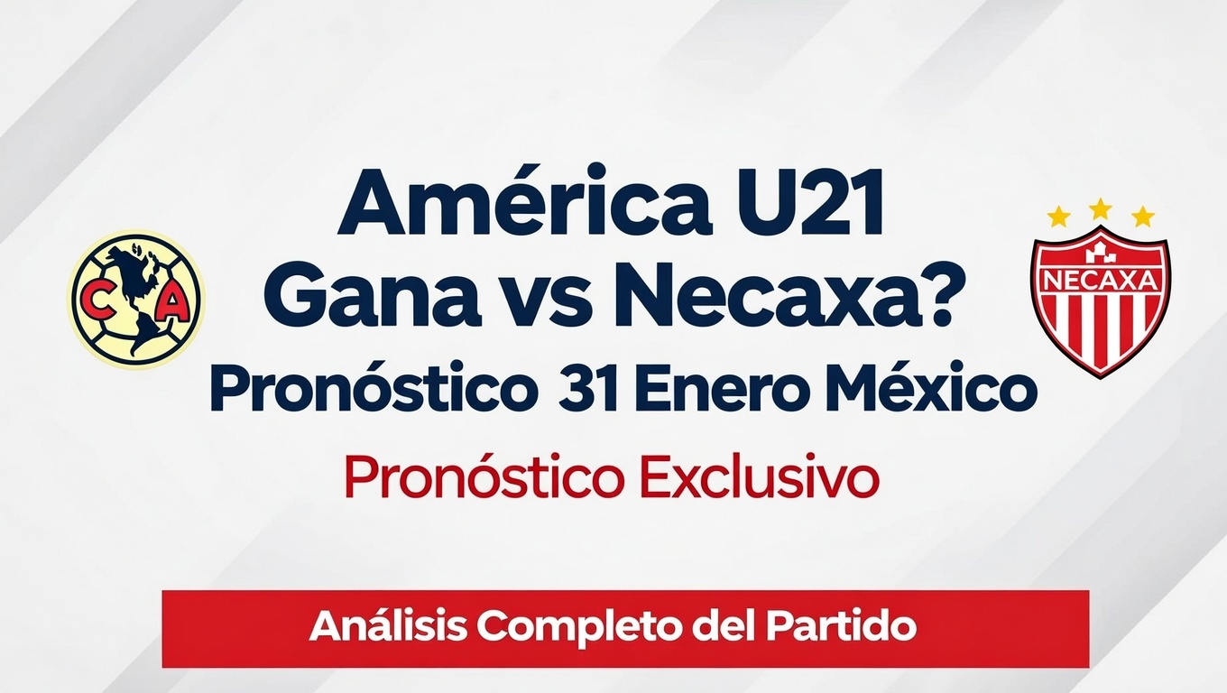 ¿América U21 Gana vs Necaxa Pronóstico 31 Enero México