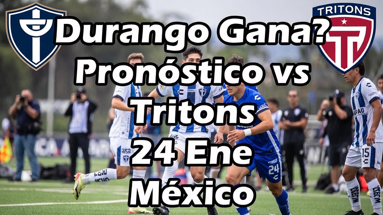 ¿Durango Gana Pronóstico vs Tritons 24 Ene México