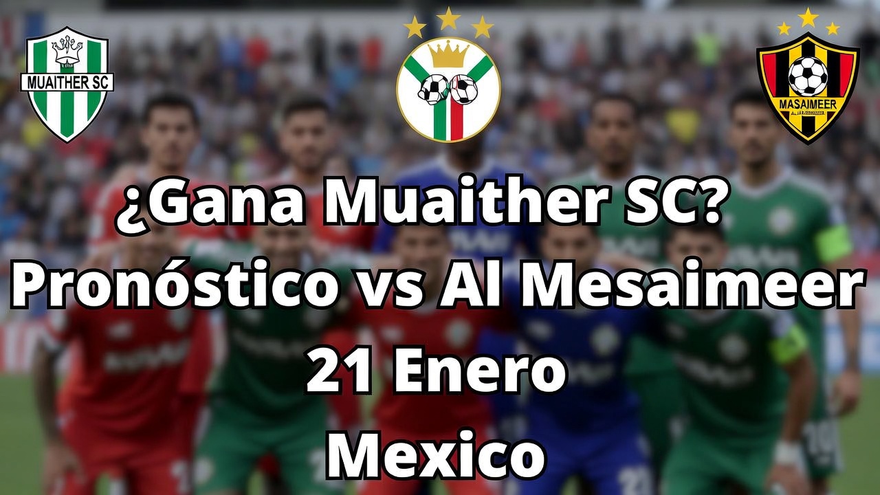 ¿Gana Muaither SC Pronóstico vs Al Mesaimeer 21 Enero Mexico