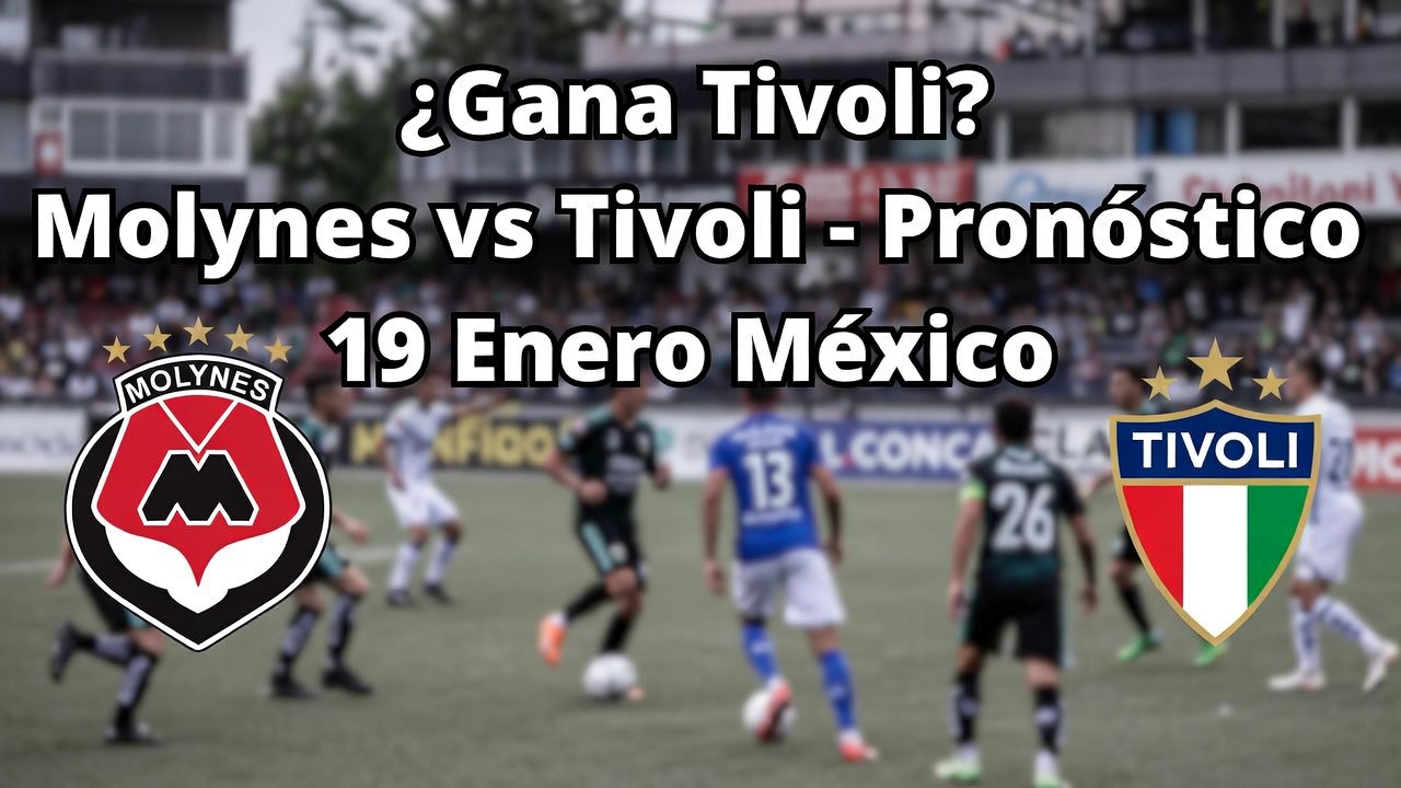 ¿Gana Tivoli Molynes vs Tivoli - Pronóstico 19 Enero México