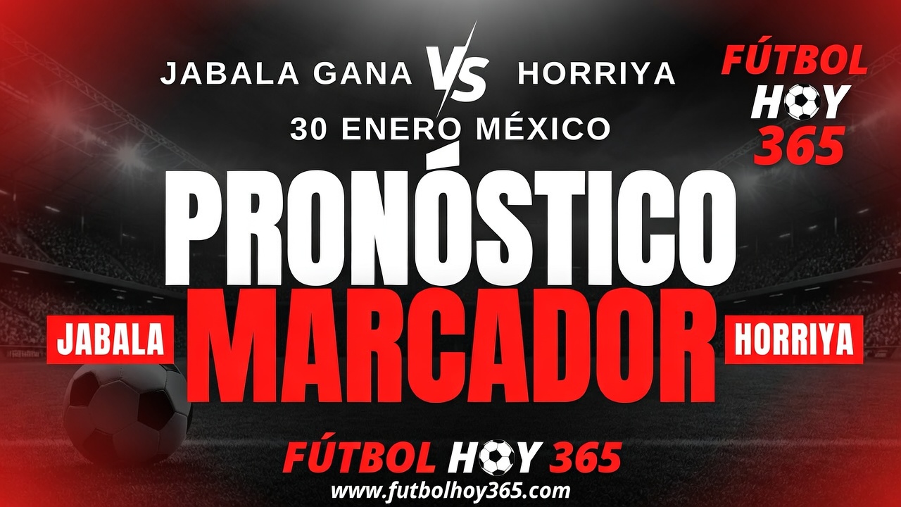 ¿Jabala Gana vs Horriya Pronóstico Marcador 30 Enero México