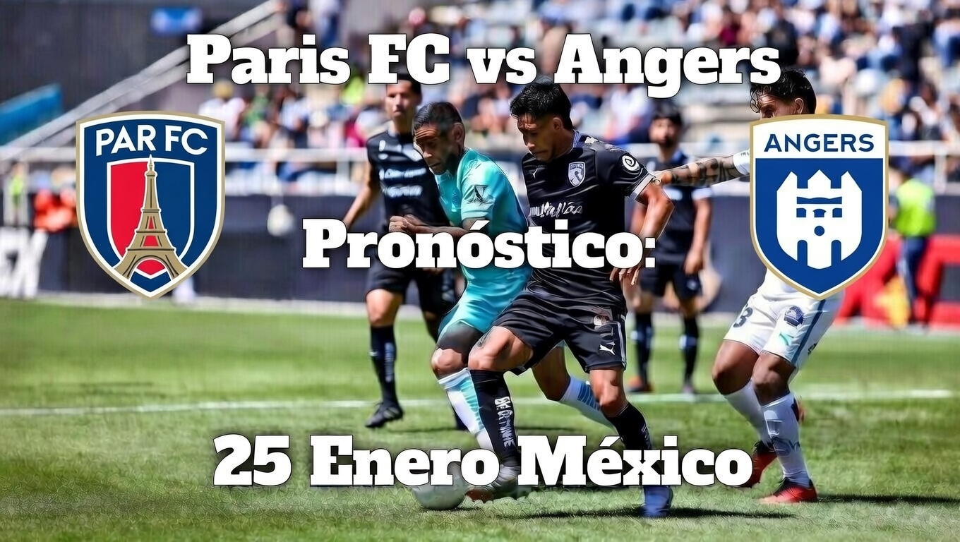 ¿Paris FC gana Pronóstico vs Angers 25 Enero Mexico