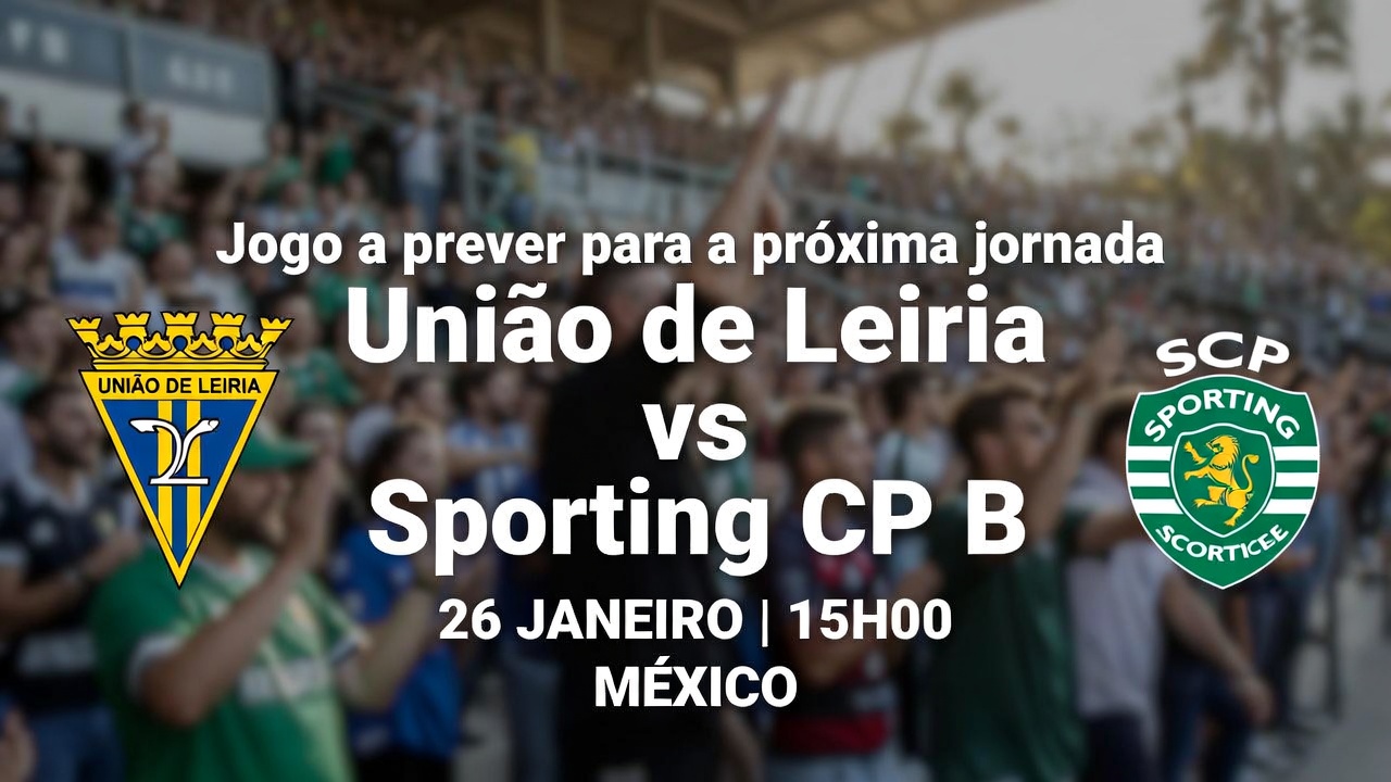 ¿União de Leiria gana vs Sporting CP B Predicción 26 Enero México
