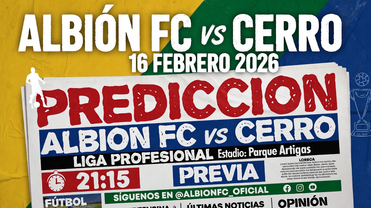 Albion FC vs Cerro 16 febrero 2026 prediccion