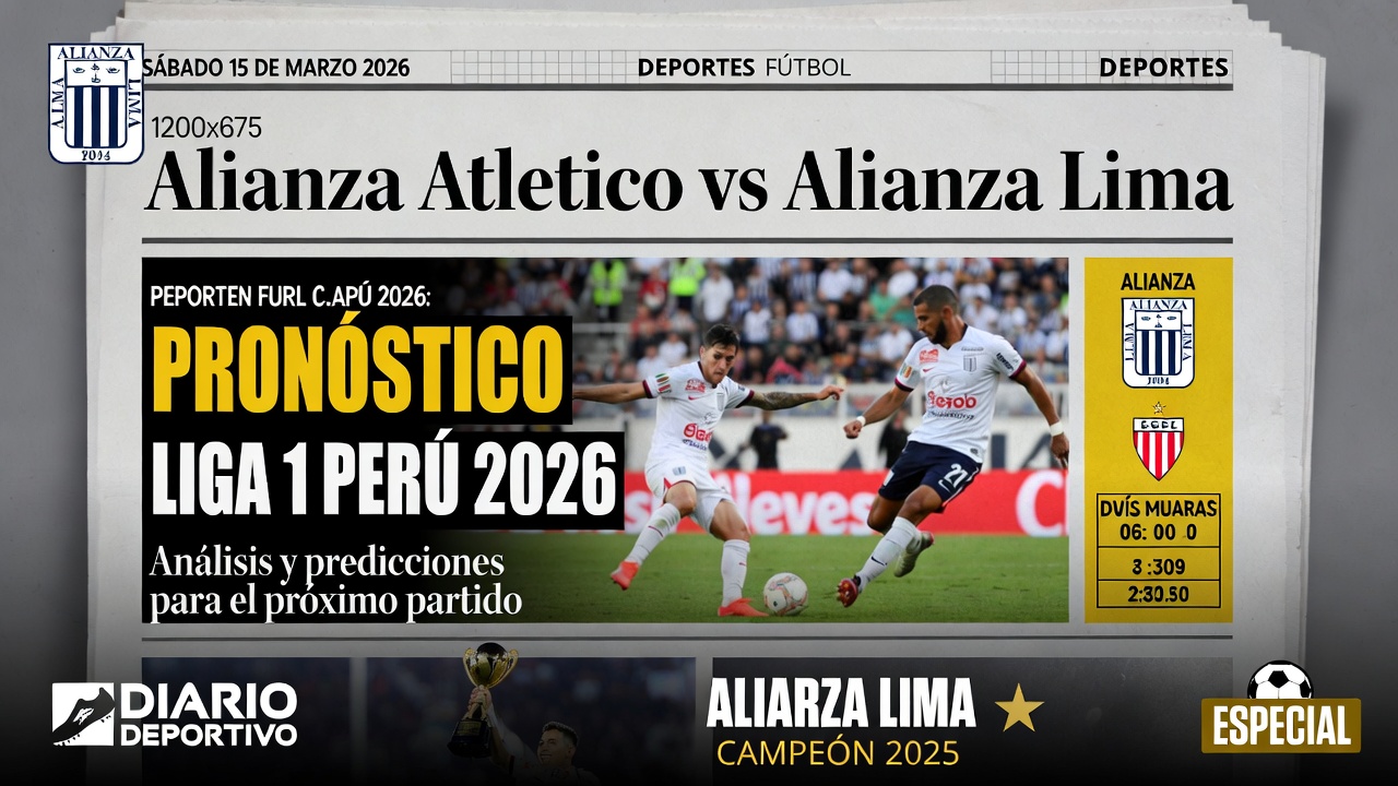 Alianza Atletico vs Alianza Lima Pronostico Liga 1 Peru 2026