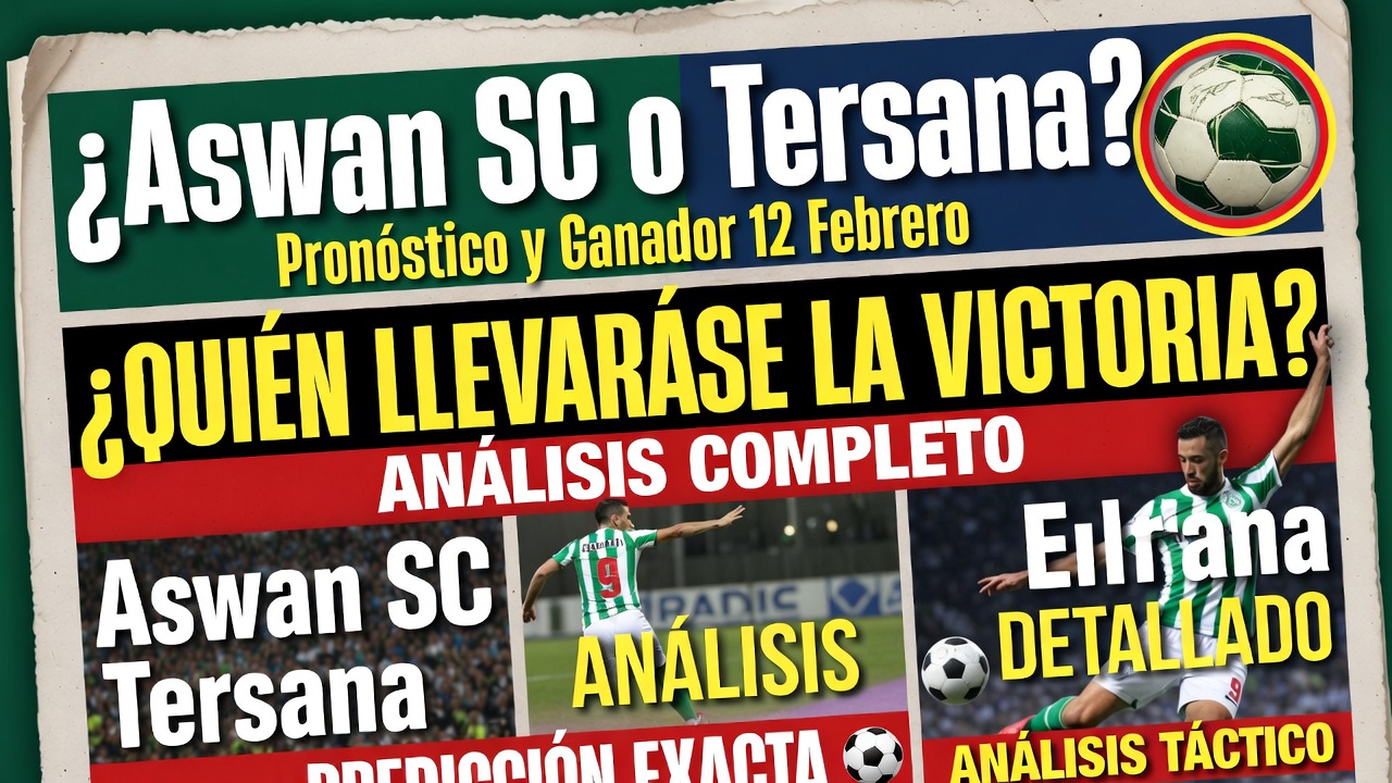 Aswan SC o Tersana Pronóstico y Ganador 12 Febrero