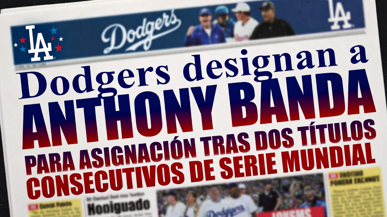 Dodgers designan a Anthony Banda para asignación tras dos títulos consecutivos de Serie Mundial