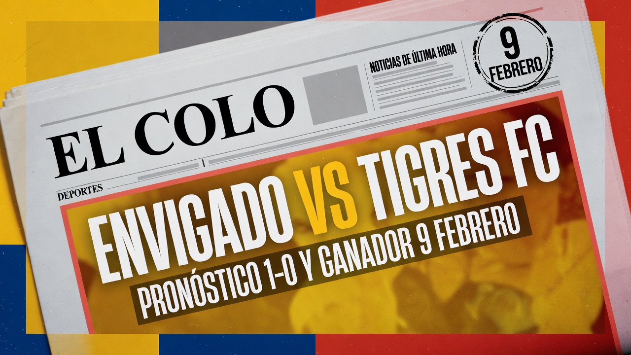 Envigado vs Tigres FC Pronóstico 1-0 y Ganador 9 Febrero