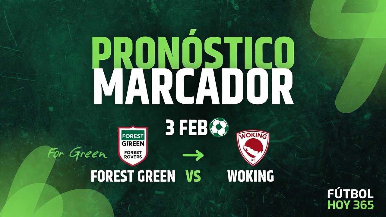 Forest Green vs Woking Pronóstico Marcador 3 Feb