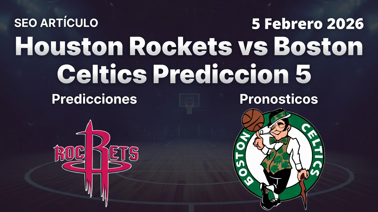 Houston Rockets vs Boston Celtics Prediccion 5 Febrero 2026