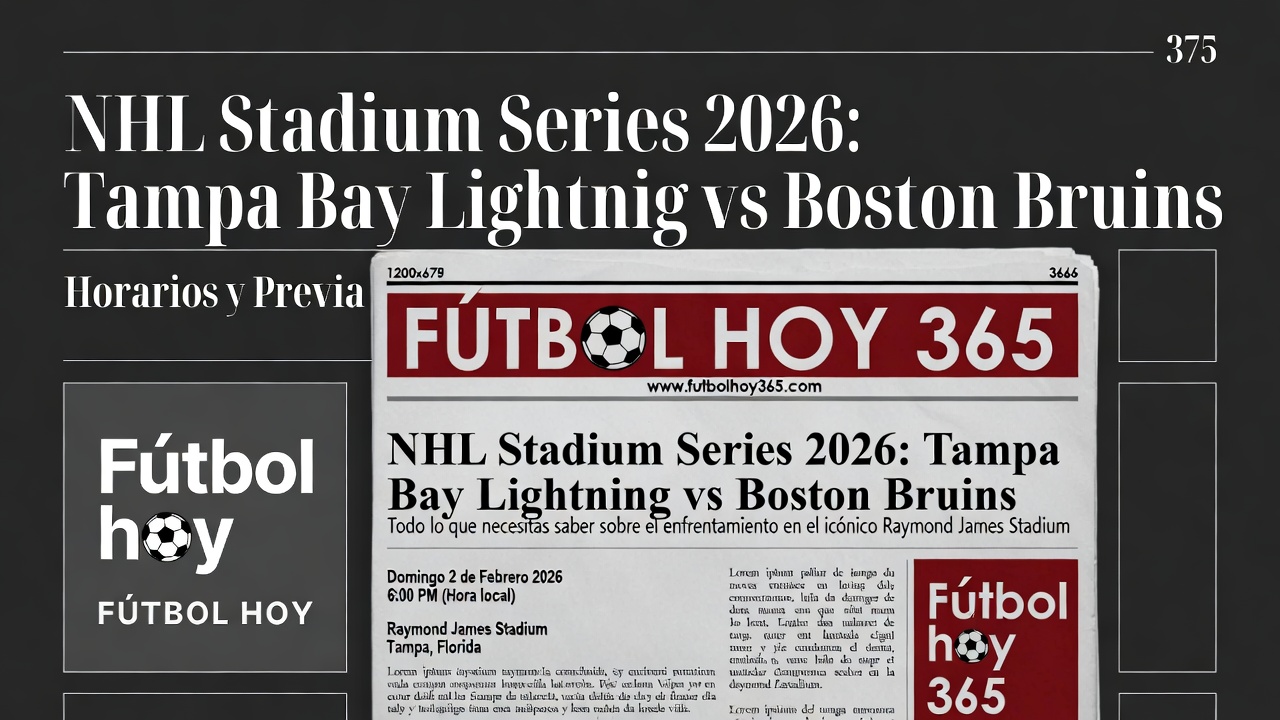 NHL Stadium Series 2026 Lightning vs Bruins – Horarios y Previa