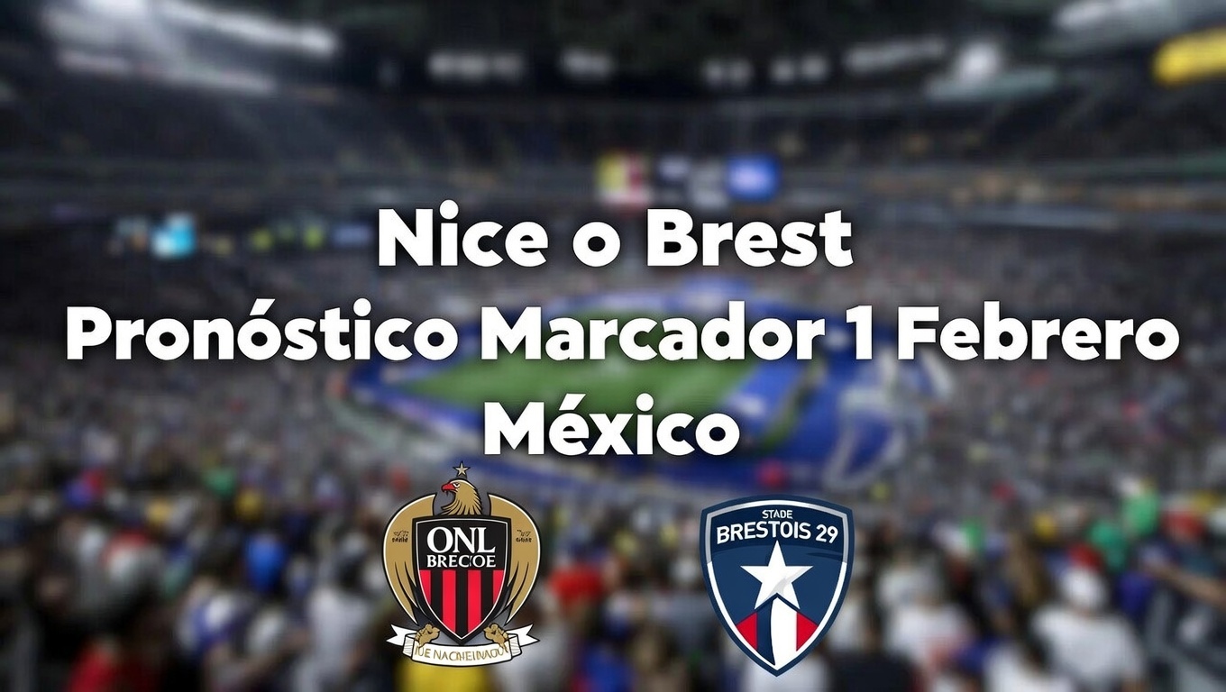 Nice o Brest ¿Ganador Pronóstico Marcador 1 Febrero México
