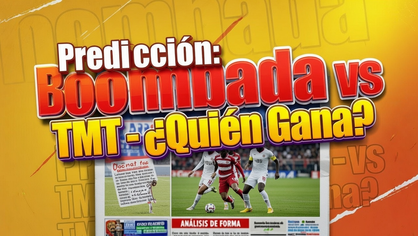 Predicción Bombada vs TMT - ¿Quién Gana 12 Febrero